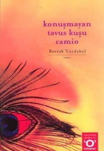 Konuşmayan Tavus Kuşu Camio