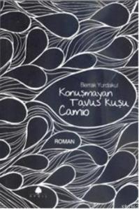 Konuşmayan  Tavus Kuşu Camio