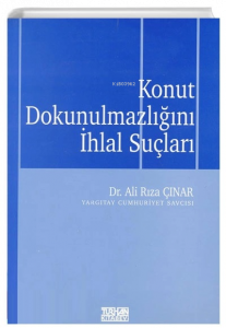Konut Dokunulmazlığını İhlal Suçları