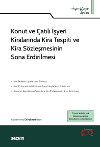 Konut ve Çatılı İşyeri Kiralarında Kira Tespiti ve Kira Sözleşmesinin Sona Erdirilmesi