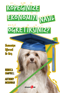 Köpeğinize Ekonomiyi Nasıl Öğretirsiniz? Ekonomiye Eğlenceli Bir Giriş