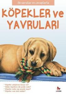Köpekler ve Yavruları; İlk Sorular ve Cevaplarla