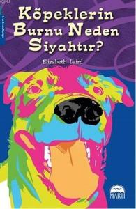 Köpeklerin Burnu Neden Siyahtır?; 4. ve 5. Sınıflar İçin