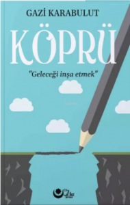 Köprü (Geleceği İnşa Etmek)