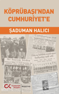 Köprübaşı’ndan Cumhuriyet’e