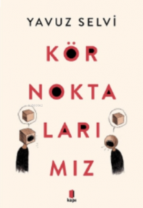 Kör Noktalarımız