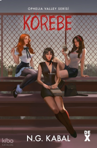 Körebe;Ophelia Valley Serisi 3