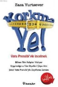 Korkma Ye!; Vata Prensibi'yle İncelmek