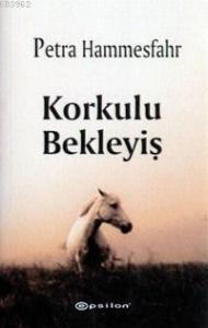 Korkulu Bekleyiş