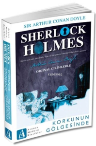 Korkunun Gölgesinde - Sherlock Holmes