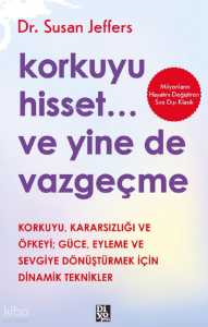 Korkuyu Hisset... ve Yine de Vazgeçme