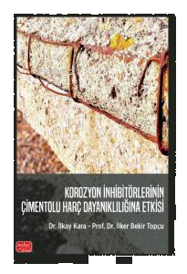 Korozyon İnhibitörlerinin Çimentolu Harç Dayanıklılığına Etkisi