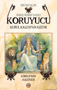 Koruyucu;Kurul Kalesi’nin Gizemi