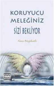 Koruyucu Meleğiniz Sizi Bekliyor