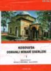 Kosova'da Osmanlı Mimari Eserleri 2