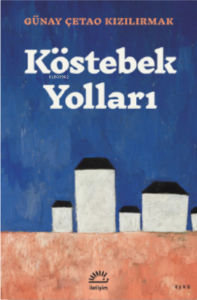 Köstebek Yolları