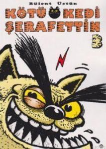 Kötü Kedi Şerafettin 3