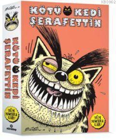 Kötü Kedi Şerafettin (Tüm Maceralar-Kutulu)