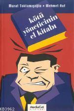 Kötü Yöneticinin El Kitabı