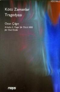 Kötü Zamanlar Tragedyası