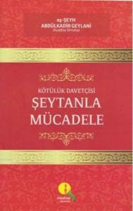 Kötülük Davetçisi Şeytanla Mücadele