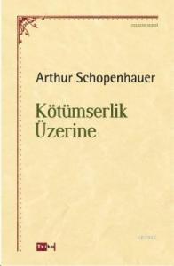 Kötümserlik Üzerine
