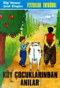 Köy Çocuklarından Anılar