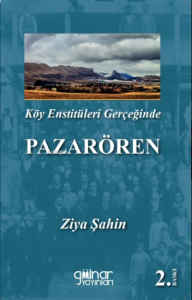 Köy Enstitüleri Gerçekten Pazargören