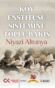 Köy Enstitüsü Sistemine Toplu Bakış