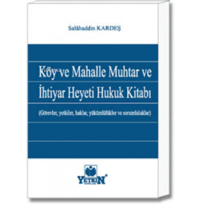 Köy ve Mahalle Muhtar ve İhtiyar Heyeti Hukuk Kitabı