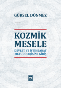 Kozmik Mesele; Devlet Metodolojisine Giriş