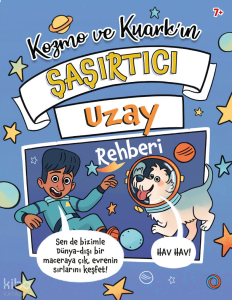 Kozmo ve Kuark’ın Şaşırtıcı Uzay Rehberi