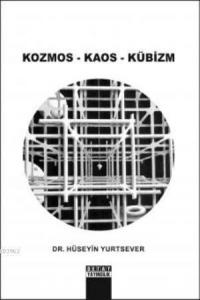 Kozmos - Kaos - Kübizm