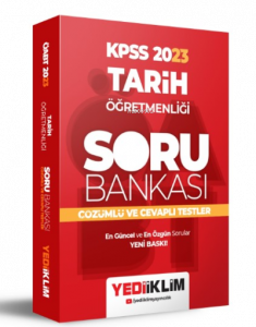 KPSS 2023 Tarih Öğretmenliği Soru Bankası Çözümlü ve Cevaplı Testler