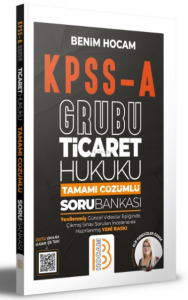 KPSS A Grubu Ticaret Hukuku Tamamı Çözümlü Soru Bankası