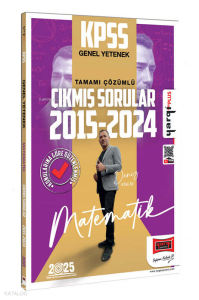 KPSS Genel Yetenek Matematik Konularına Göre Düzenlenmiş Tamamı Çözümlü Çıkmış Sorular