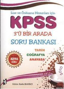 KPSS Lise ve Önlisans 3'ü Bir Arada Soru Bankası; Tarih - Coğrafya - Anayasa