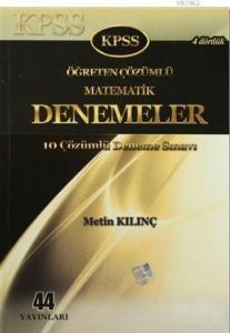 KPSS Öğreten Çözümlü Matematik Denemeler; 10 Çözümlü Deneme Sınavı