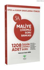 KPSS ve Kurum Sınavları İçin Maliye Çözümlü Soru Bankası