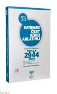 KPSS ve Kurum Sınavları İçin Matematik Özet Konu Anlatımlı Soru Bankası