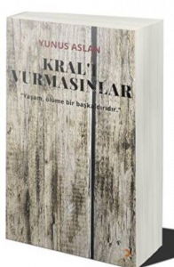 Kral’ı Vurmasınlar