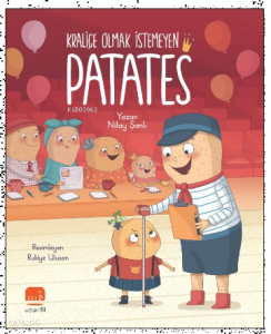 Kraliçe Olmak İstemeyen Patates