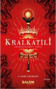 Kralkatili; Empirium Üçlemesi 2 Kitap