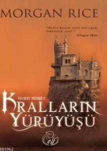 Kralların Yürüyüşü; Felsefe Yüzüğü Serisi 2