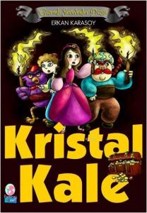 Kristal Kale; Gizemli Serüvenler Dizisi 1