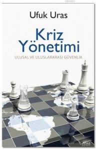 Kriz Yönetimi; Ulusal ve Uluslararası Güvenlik