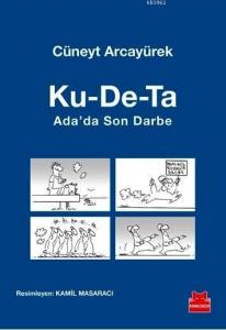 Ku-De-Ta; Ada'da Son Darbe