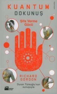 Kuantum; Dokunuş Şifa Verme Gücü