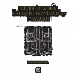 Kubbe-İ Hadra Kalemişi Tezyinatı Ve Onarımı