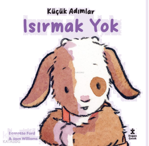 Küçük Adımlar-Isırmak Yok